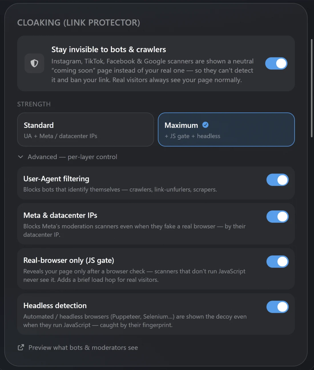 A cloaking control panel: a toggle to stay invisible to bots and crawlers, Standard vs Maximum strength, and per-layer toggles for user-agent filtering, Meta and datacenter IPs, a real-browser JS gate, and headless detection.